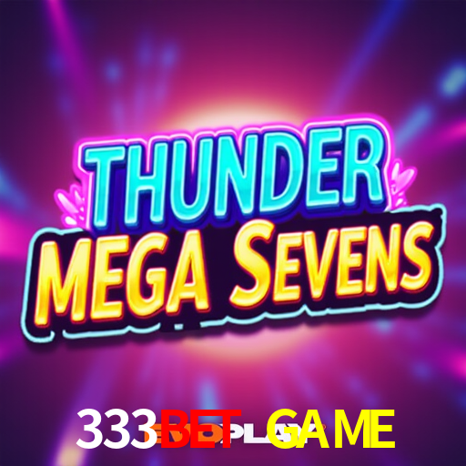 333BET GAME - 333BET - Plataforma Oficial